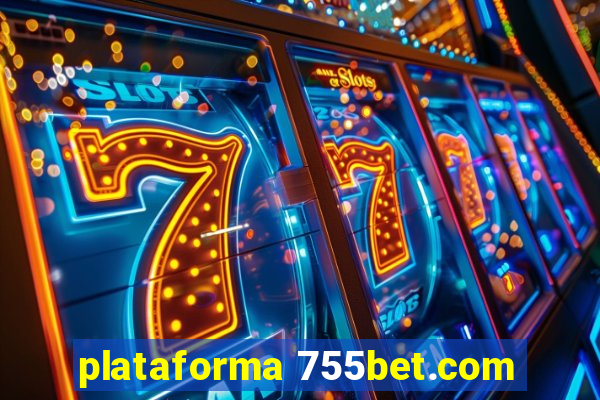 plataforma 755bet.com